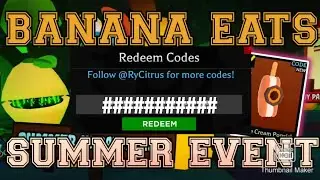 *NEW* Codes for Banana Eats🍋 June 2023 SUMMER UPDATE | Roblox