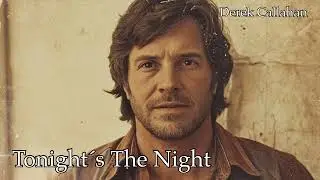 Tonight´s The Night - 70´s Style Love Song