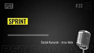 Sprint. Bartek Komarek | PST Podcast #33