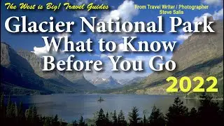 Glacier National Park: What to Know Before You Go -even in the off season