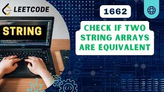 Check If Two String Arrays are Equivalent | Leetcode 1662 | C++