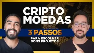 3 PASSOS para escolher BONS PROJETOS de CRIPTOMOEDAS