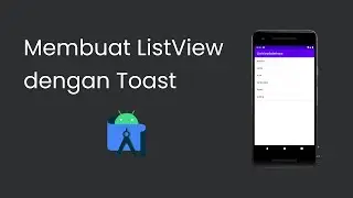 TUTORIAL MEMBUAT ITEM LIST VIEW SEDERHANA DENGAN TOAST  || KOTLIN