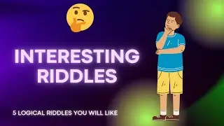 Interesting Riddles I Logical Riddles