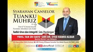 Syarahan Canselor Tuanku Muhriz Ke-6 2024