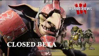 BLOOD BOWL 3 Closed BETA. Обзор Бэтки