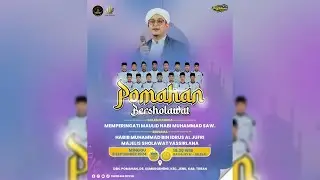 Live. POMAHAN BERSHOLAWAT BERSAMA HABIB MUHAMMAD BIN IDRUS AL JUFRI