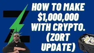 How to Make 1,000,000 with Cryptocurrency (Zort Update)