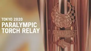 Tokyo 2020 Paralympic Torch Relay