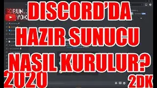 Hazır Discord sunucusu nasıl kurulur? [2020]