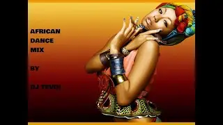 Dance Mix-African (130BPM)