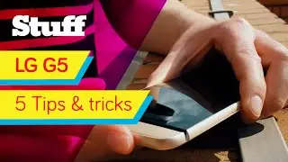 LG G5 - five essential tips & tricks