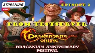 Drakensang Online | 🎉 ANNIVERSARY  from Test Server🎂 EPISODE 2 ​| LIVE GAMEPLAY 🎮​ #drakensangonline
