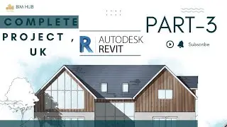 Revit Complete Project UK - Part 3