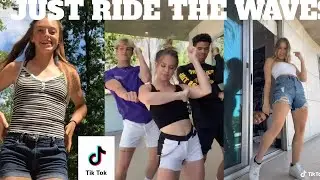 Just Ride The Waves (Tik Tok Compilation)