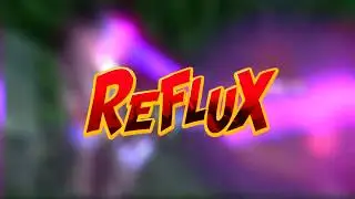 Reflux intro HD