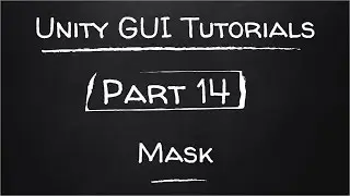 Part 14 - Mask | Unity GUI Tutorials