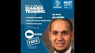 Machine Learning Applications in Petroleum Production Data by Dr. Rami Aloush, Lecture 2/4
