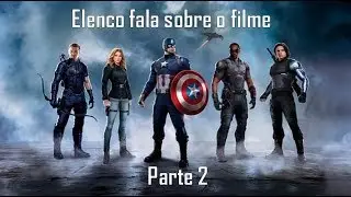 Capitão América: Guerra Civil - Elenco fala sobre o filme (Parte 2)