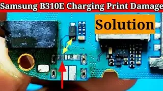 Samsung B310E Charging  Print Damage Repair Trick Jumper Solution