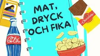 Mat, dryck och fika - Lär dig svenska / Food, drinks, and "fika"
