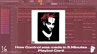 How Control was made in 5 Minutes - Playboi Carti (FL Studio Remake)