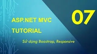 B07 - Sử dụng Boostrap, Responsive Web - ASP.NET MVC Cơ bản