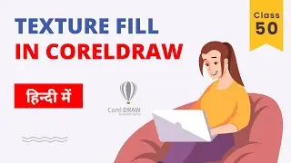 CorelDraw Texture Fill Tool Tutorial in Hindi | How to Use it Like a Pro KK Learning Hub