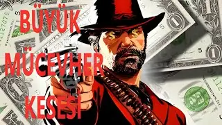 Büyük Mücevher Kesesi: Red Dead Redemption 2