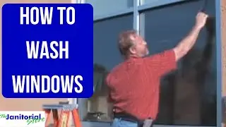 Cleaning Tips : How to Wash Windows | The Janitorial Store