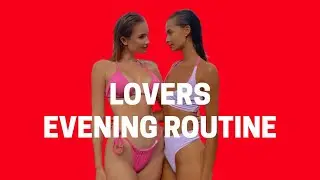 LOVERS EVENING ROUTINE | Lesbian Couple Edition | Danni & Cherry