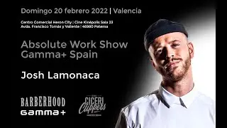 Gamma+ Absolute Work Show  Valencia - Josh Lamonaca