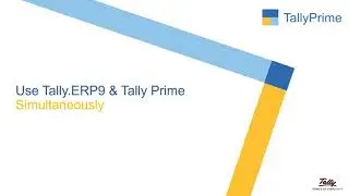 How to Use Tally Prime and Tally ERP9 Simultaneously