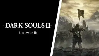 DARKSOUL 3 ULTRAWIDE GAMEPLAY + HUD FIX