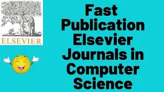 Fast Publication Elsevier Journals in Computer Science