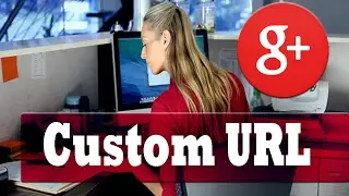 How To Get Google Plus Custom URL | G+ profile Link Shorten And Personalized
