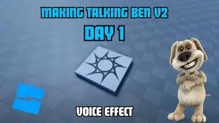 Talking Ben V2 | Day 1