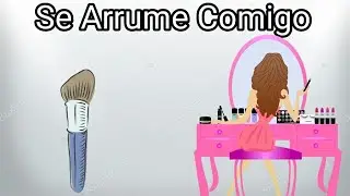 Se Arrume comigo!! Especial dias das mães
