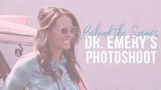 Behind The Scenes at Dr. Jessica Emery's Photoshoot