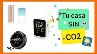 Los MEJORES DETECTORES CO2 | #DIOXIDOdeCARBONO | #VIRUS #BACTERIAS | salud en casa | #contaminación