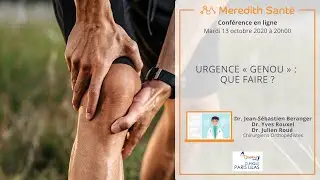 Urgence « Genou » : que faire ?  Dr. Jean-Sebastien Beranger, Dr. Yves Rouxel, Dr. Julien Roué