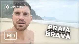 Secluded Beach Adventure with a Local Guide | Funny Vlog in Praia Brava