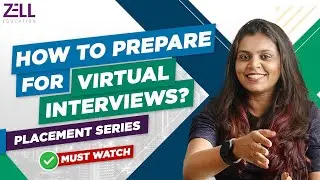 How to Prepare for Virtual Interviews? | Expert Tips, Strategies, and Best Practices @ZellEducation