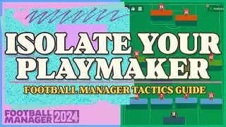 Isolate Your Playmaker in FM24