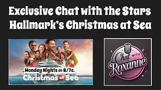 Hallmark Christmas at Sea : Exclusive Chat with The Stars