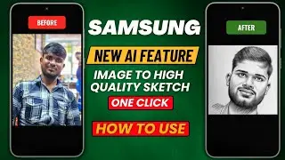 Samsung S23fe New Ai Feature  | Image To Sketch | How to Use