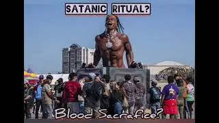 Was Travis Scott Concert Tragedy Or A Blood Sacrafice?