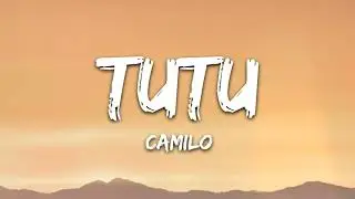 Camilo & Pedro Capó - Tutu (Lyrics/Letra)