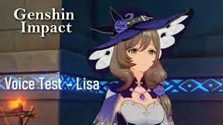 Genshin Impact - Lisa Voice Test [Fandub]