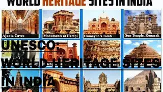 Indian world heritage sites of UNESCO (PART-1) 2020